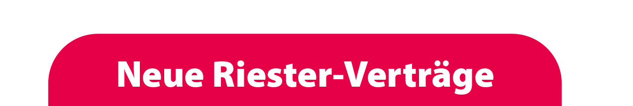 Neue Riester-Verträge