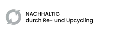 Nachhaltig durch Re- und Upcycling